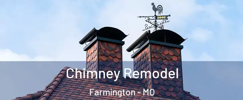 Chimney Remodel Farmington - MO